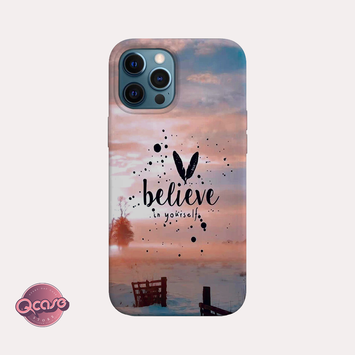 Believe quote phone case